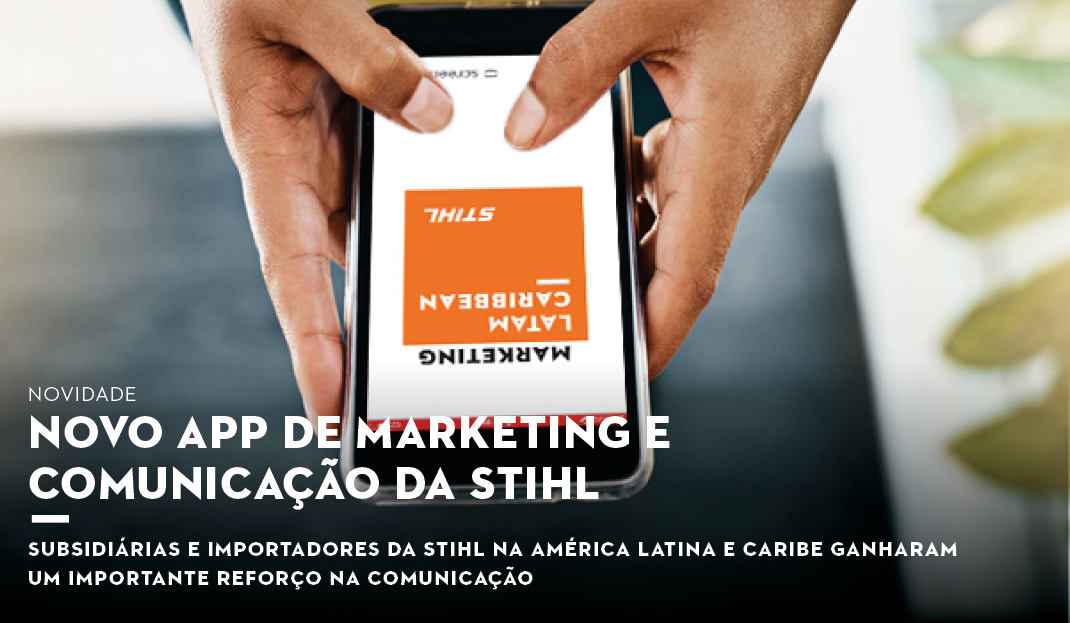 Novo app de marketing e comunicação da STIHL